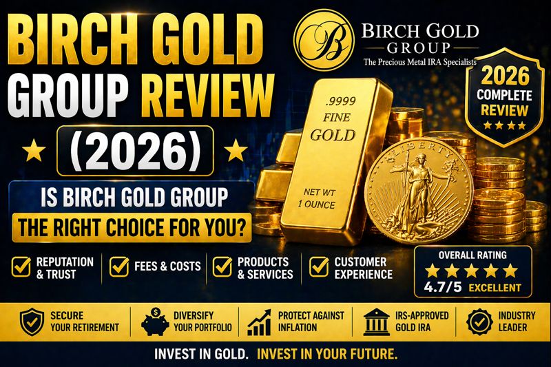 Birch Gold Group Review (2026)
