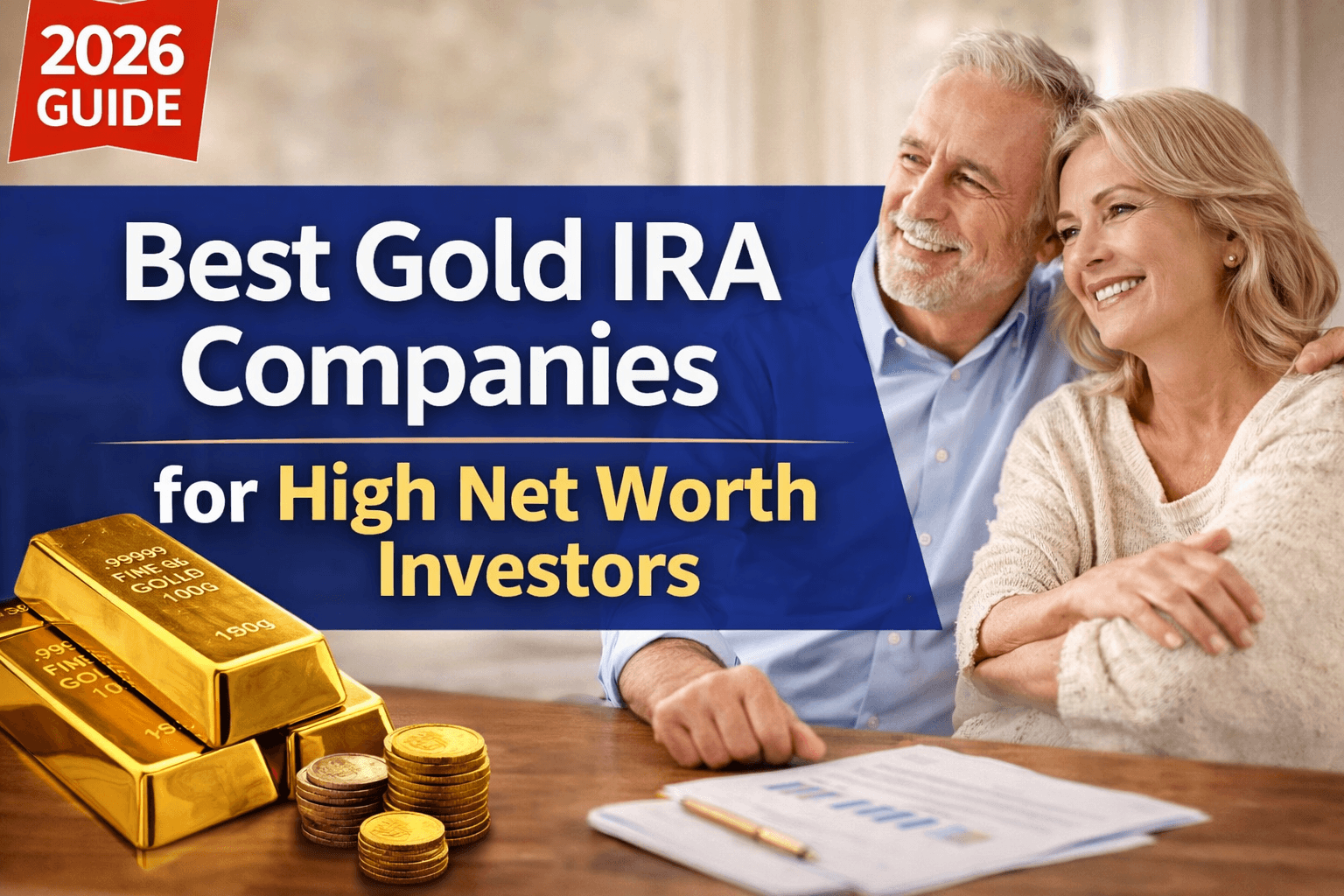 best Gold IRA companies for high net worth investors